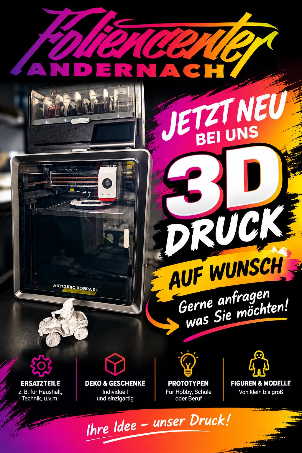 Foliencenter Andernach: Jetzt neu bei uns – 3D-Druck auf Wunsch. Ersatzteile, Deko & Geschenke, Prototypen, Figuren & Modelle.